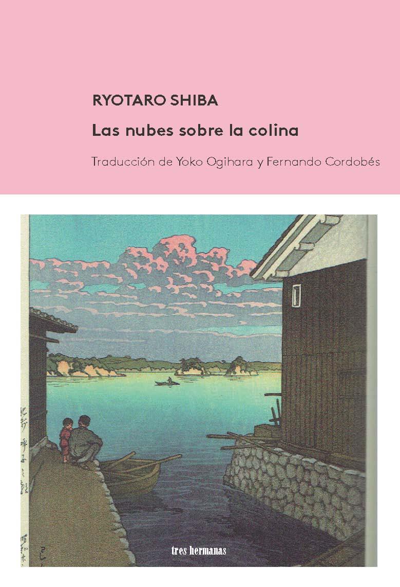 LAS NUBES SOBRE LA COLINA | 9788494434891 | SHIBA, RYOTARO | Llibreria La Font de Mimir - Llibreria online Barcelona - Comprar llibres català i castellà