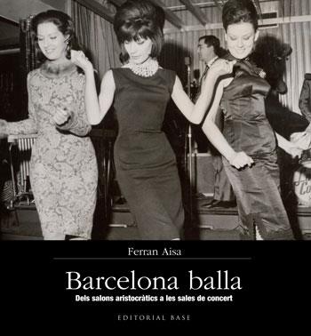 BARCELONA BALLA | 9788415267355 | AISA, FERRAN | Llibreria La Font de Mimir - Llibreria online Barcelona - Comprar llibres català i castellà