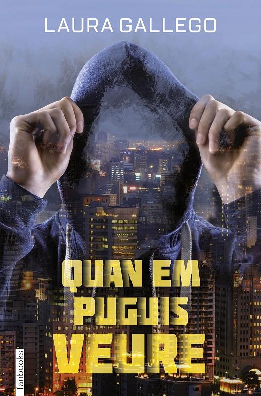 QUAN EM PUGUIS VEURE | 9788416716258 | LAURA GALLEGO | Llibreria La Font de Mimir - Llibreria online Barcelona - Comprar llibres català i castellà