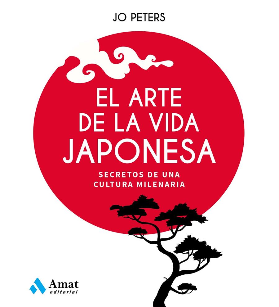 EL ARTE DE LA VIDA JAPONESA | 9788497355438 | PETERS, JO | Llibreria La Font de Mimir - Llibreria online Barcelona - Comprar llibres català i castellà