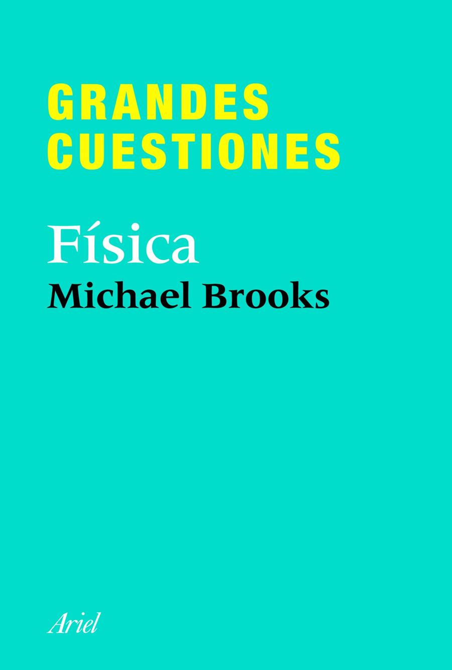 GRANDES CUESTIONES. FISICA | 9788434413375 | BROOKS, MICHAEL | Llibreria La Font de Mimir - Llibreria online Barcelona - Comprar llibres català i castellà
