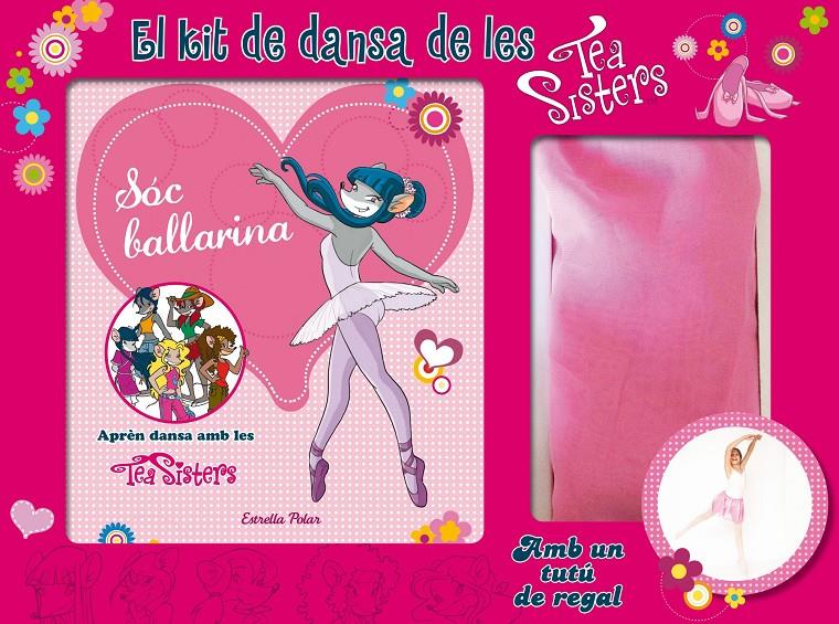 EL KIT DE DANSA DE LES TEA SISTERS | 9788490575314 | TEA STILTON | Llibreria La Font de Mimir - Llibreria online Barcelona - Comprar llibres català i castellà