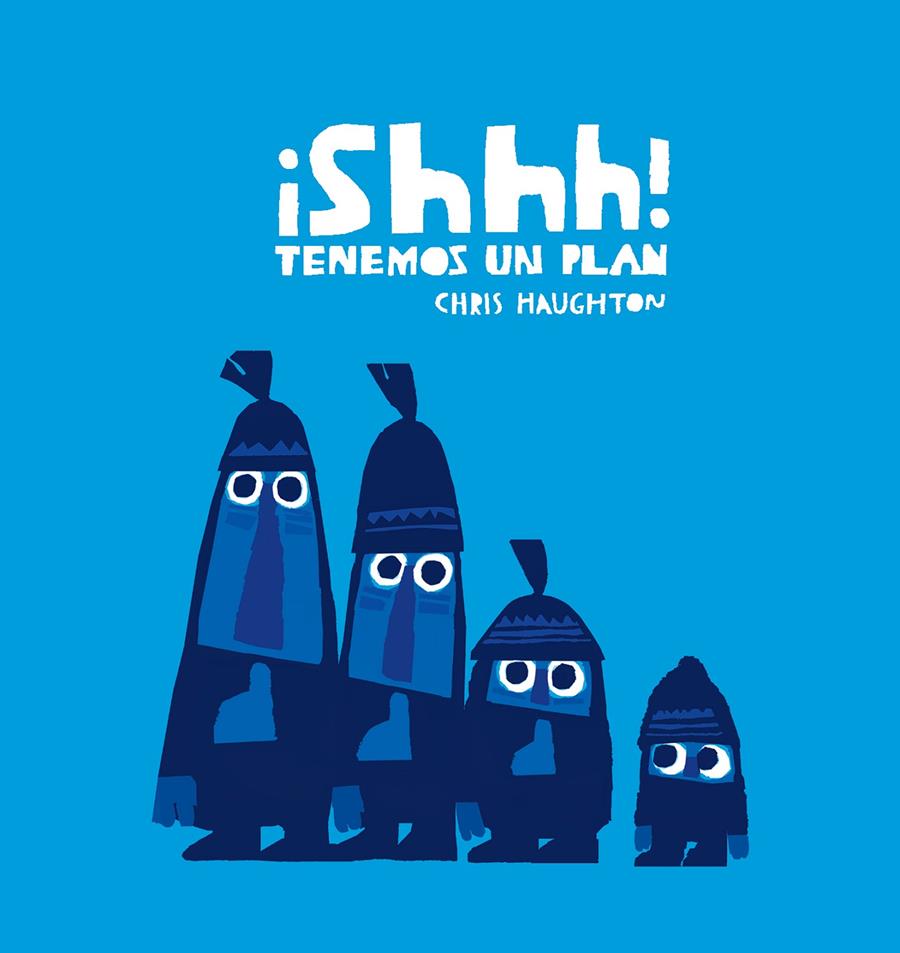 ¡SHHH! TENEMOS UN PLAN | 9788417673215 | HAUGHTON, CHRIS | Llibreria La Font de Mimir - Llibreria online Barcelona - Comprar llibres català i castellà