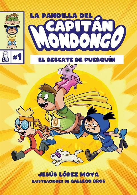LA PANDILLA DEL CAPITÁN MONDONGO | 9788412181647 | LÓPEZ MOYA, JESÚS | Llibreria La Font de Mimir - Llibreria online Barcelona - Comprar llibres català i castellà