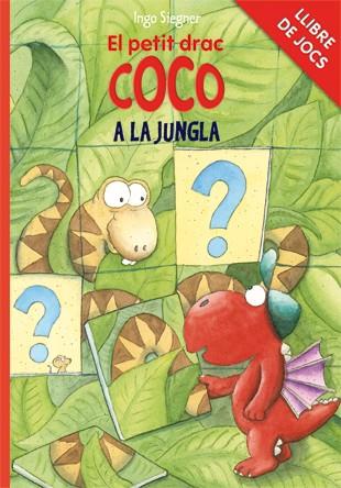 LLIBRE DE JOCS - EL PETIT DRAC COCO A LA JUNGLA | 9788424646790 | SIEGNER, INGO | Llibreria La Font de Mimir - Llibreria online Barcelona - Comprar llibres català i castellà