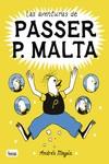 LAS AVENTURAS DE PASSER P. MALTA | 9788413714424 | MAGÁN, ANDRÉS | Llibreria La Font de Mimir - Llibreria online Barcelona - Comprar llibres català i castellà