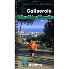COLLSEROLA. CORRER PER LA MUNTANYA. GUIA I MAPA (1:30.000) | 9788480904889 | CLIMENT, ELISEU T. | Llibreria La Font de Mimir - Llibreria online Barcelona - Comprar llibres català i castellà