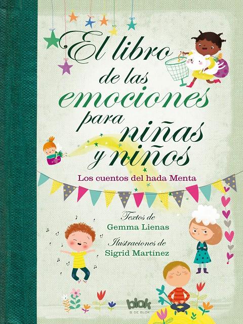 EL LIBRO DE LAS EMOCIONES PARA NIÑAS Y NIÑOS | 9788416712601 | GEMMA LIENAS/SIGRID MARTÍNEZ | Llibreria La Font de Mimir - Llibreria online Barcelona - Comprar llibres català i castellà