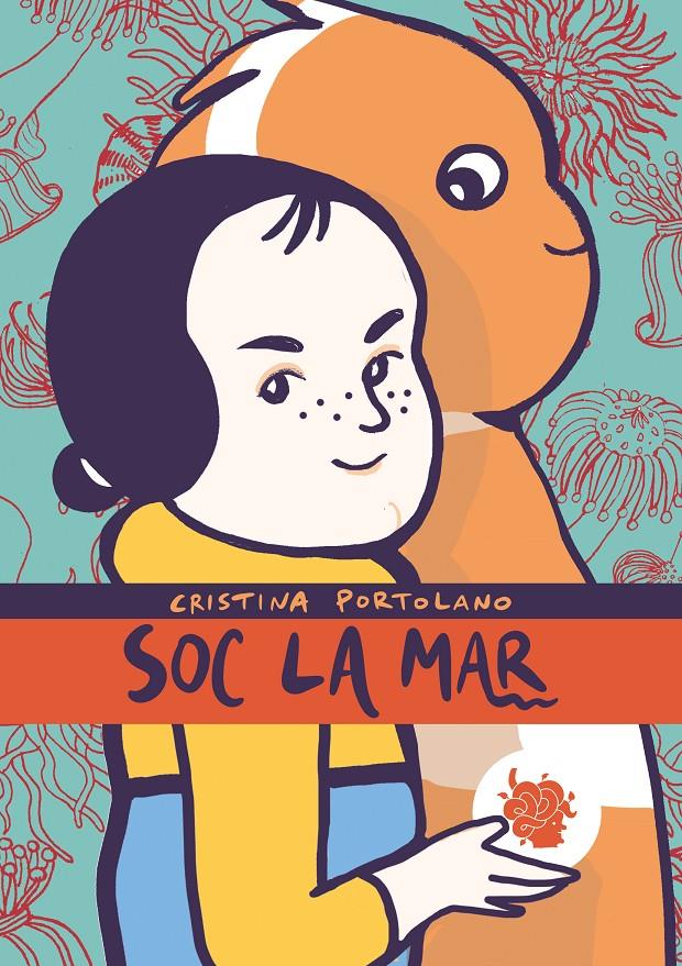 SOC LA MAR | 9788412140743 | PORTOLANO, CRISTINA | Llibreria La Font de Mimir - Llibreria online Barcelona - Comprar llibres català i castellà