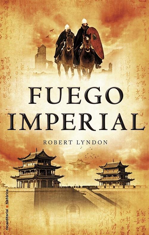 FUEGO IMPERIAL | 9788499187624 | LYNDON, ROBERT | Llibreria La Font de Mimir - Llibreria online Barcelona - Comprar llibres català i castellà