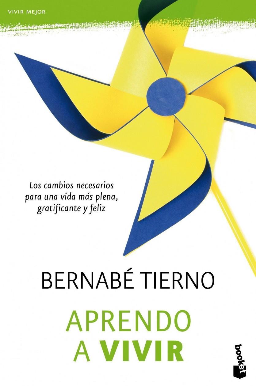 APRENDO A VIVIR | 9788484609247 | BERNABÉ TIERNO | Llibreria La Font de Mimir - Llibreria online Barcelona - Comprar llibres català i castellà