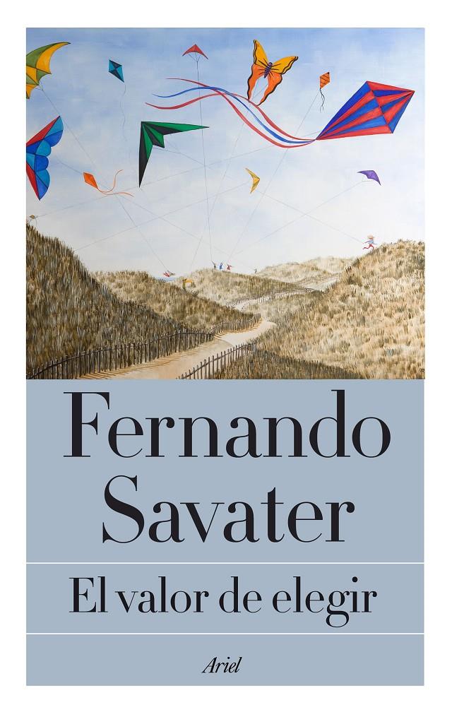 EL VALOR DE ELEGIR | 9788434422995 | FERNANDO SAVATER | Llibreria La Font de Mimir - Llibreria online Barcelona - Comprar llibres català i castellà