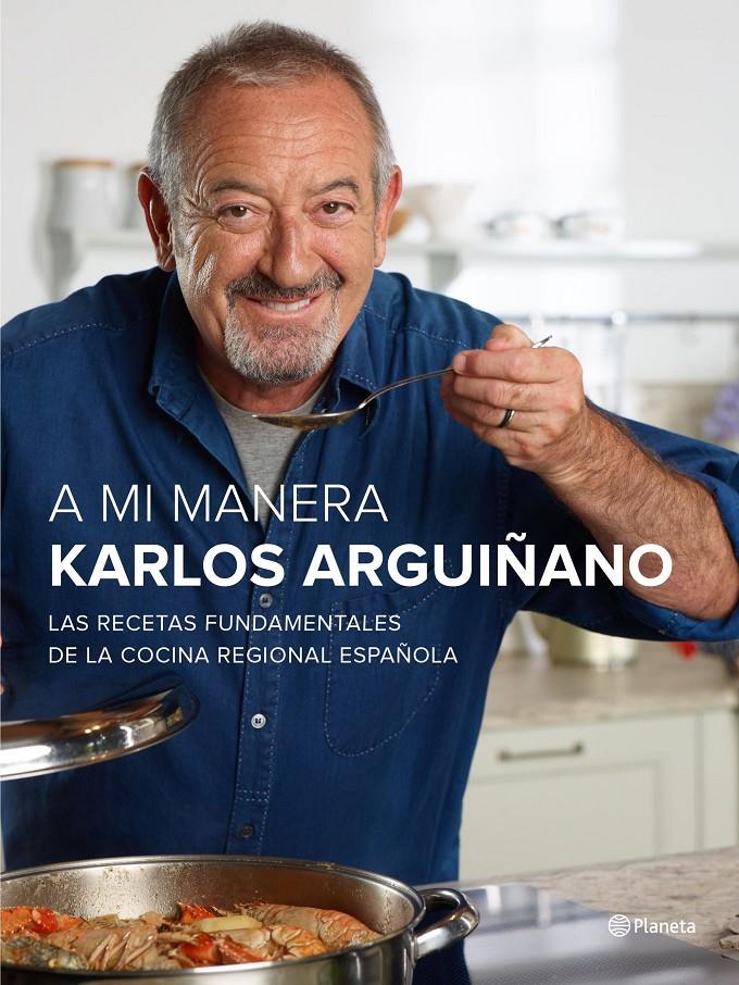 A MI MANERA | 9788408147473 | KARLOS ARGUIÑANO | Llibreria La Font de Mimir - Llibreria online Barcelona - Comprar llibres català i castellà