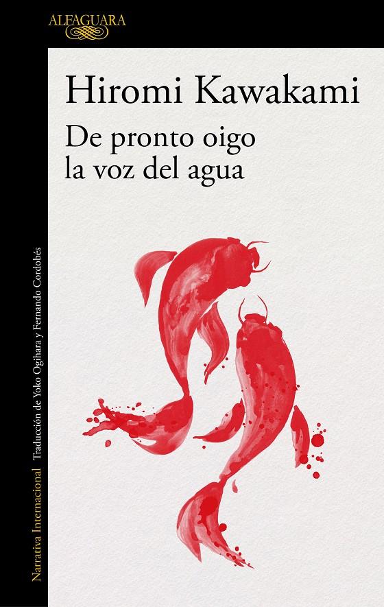 DE PRONTO OIGO LA VOZ DEL AGUA | 9788420423906 | KAWAKAMI, HIROMI | Llibreria La Font de Mimir - Llibreria online Barcelona - Comprar llibres català i castellà