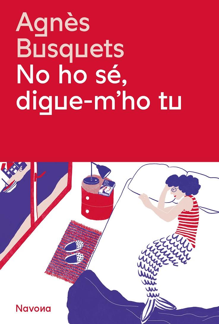 NO HO SÉ, DIGUE-M'HO TU | 9788419311405 | BUSQUETS, AGNÈS | Llibreria La Font de Mimir - Llibreria online Barcelona - Comprar llibres català i castellà