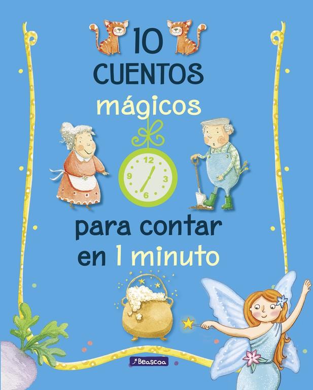 10 CUENTOS MÁGICOS PARA CONTAR EN 1 MINUTO | 9788448848743 | VARIOS AUTORES, | Llibreria La Font de Mimir - Llibreria online Barcelona - Comprar llibres català i castellà