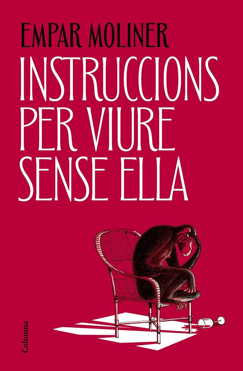 INSTRUCCIONS PER VIURE SENSE ELLA | 9788466434775 | MOLINER, EMPAR | Llibreria La Font de Mimir - Llibreria online Barcelona - Comprar llibres català i castellà