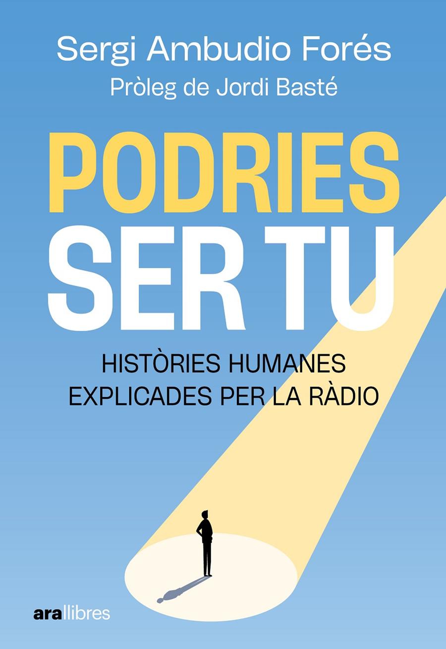 PODRIES SER TU | 9788411732055 | AMBUDIO FORÉS, SERGI | Llibreria La Font de Mimir - Llibreria online Barcelona - Comprar llibres català i castellà