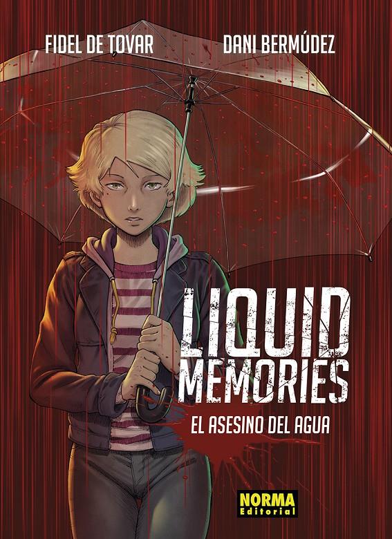 LIQUID MEMORIES INTEGRAL | 9788467959789 | FIDEL DE TOVAR, DANI BERMUDEZ | Llibreria La Font de Mimir - Llibreria online Barcelona - Comprar llibres català i castellà