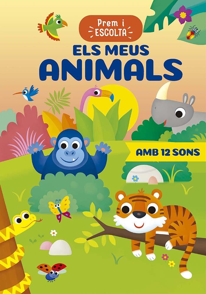 PREM I ESCOLTA - ELS MEUS ANIMALS | 9788491458821 | CASALIS, ANNA | Llibreria La Font de Mimir - Llibreria online Barcelona - Comprar llibres català i castellà