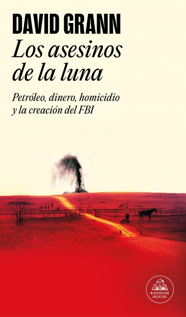 LOS ASESINOS DE LA LUNA | 9788439734321 | GRANN, DAVID | Llibreria La Font de Mimir - Llibreria online Barcelona - Comprar llibres català i castellà