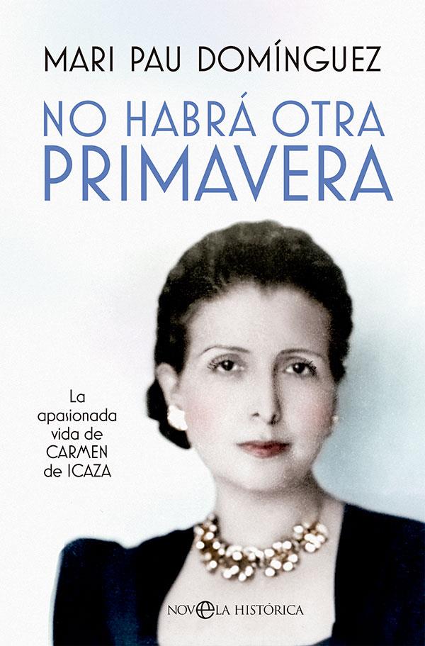 NO HABRÁ OTRA PRIMAVERA | 9788413843278 | DOMÍNGUEZ, MARI PAU | Llibreria La Font de Mimir - Llibreria online Barcelona - Comprar llibres català i castellà