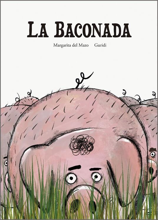 LA BACONADA | 9788410406612 | DEL MAZO, MARGARITA | Llibreria La Font de Mimir - Llibreria online Barcelona - Comprar llibres català i castellà