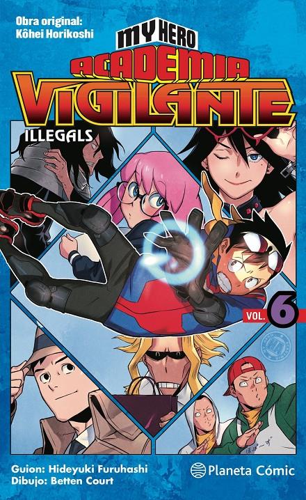 MY HERO ACADEMIA VIGILANTE ILLEGALS Nº 06 | 9788413416212 | HORIKOSHI, KOHEI | Llibreria La Font de Mimir - Llibreria online Barcelona - Comprar llibres català i castellà