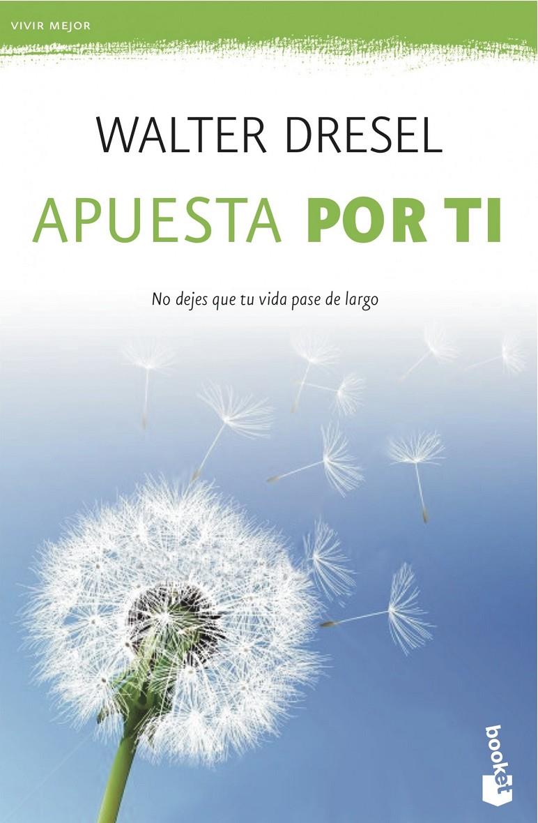 APUESTA POR TI | 9788408039532 | WALTER DRESEL | Llibreria La Font de Mimir - Llibreria online Barcelona - Comprar llibres català i castellà