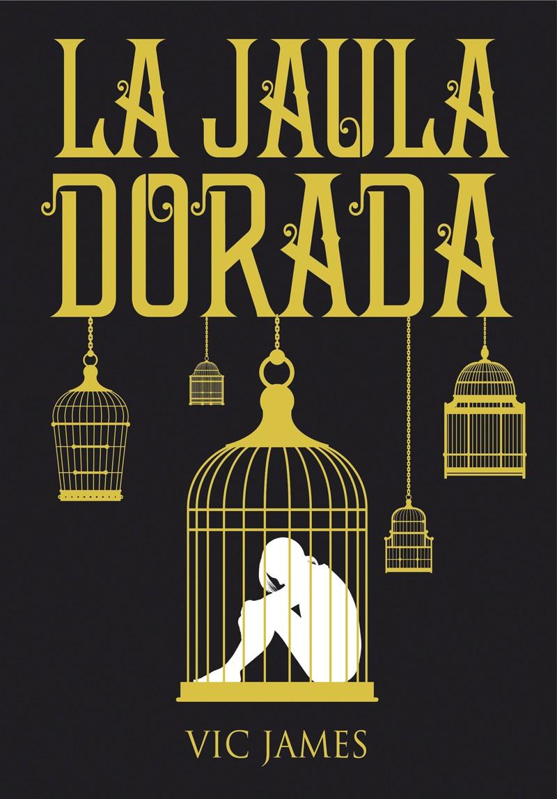 DONES OSCUROS 1. LA JAULA DORADA | 9788424660253 | Llibreria La Font de Mimir - Llibreria online Barcelona - Comprar llibres català i castellà