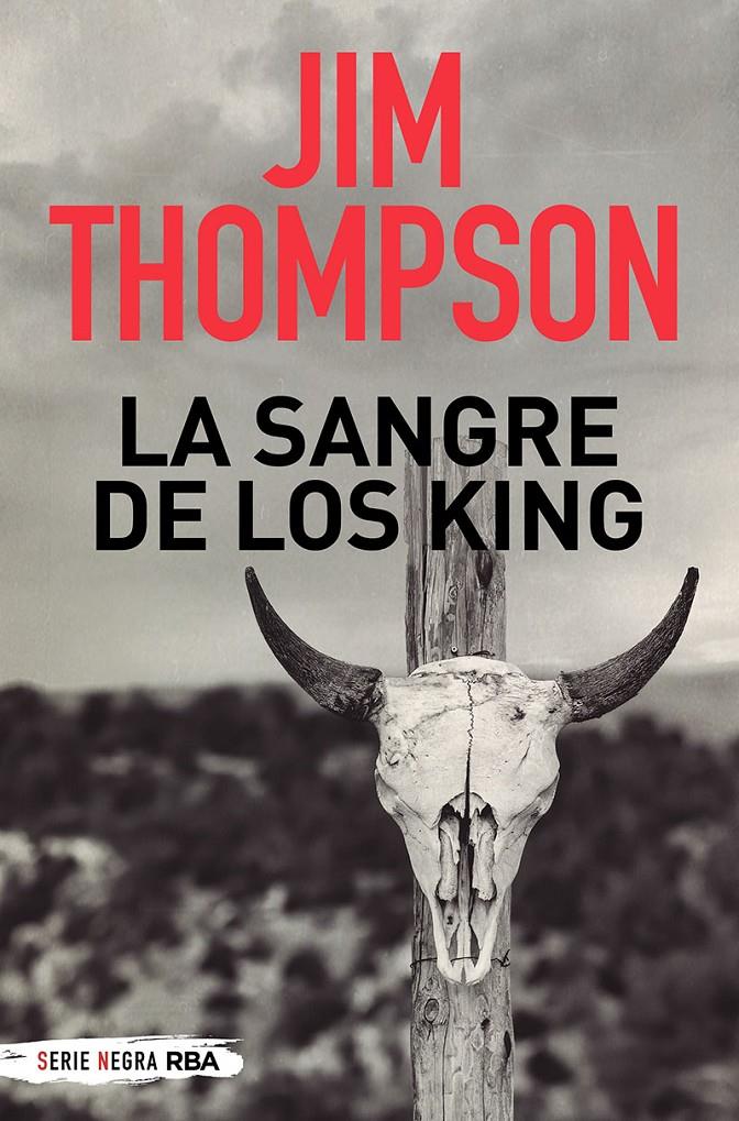 LA SANGRE DE LOS KING | 9788491877783 | THOMPSON JIM | Llibreria La Font de Mimir - Llibreria online Barcelona - Comprar llibres català i castellà