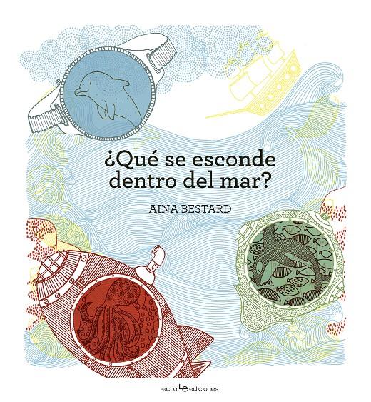 ¿QUÉ SE ESCONDE DENTRO DEL MAR? | 9788416012787 | BESTARD VILÀ, AINA | Llibreria La Font de Mimir - Llibreria online Barcelona - Comprar llibres català i castellà