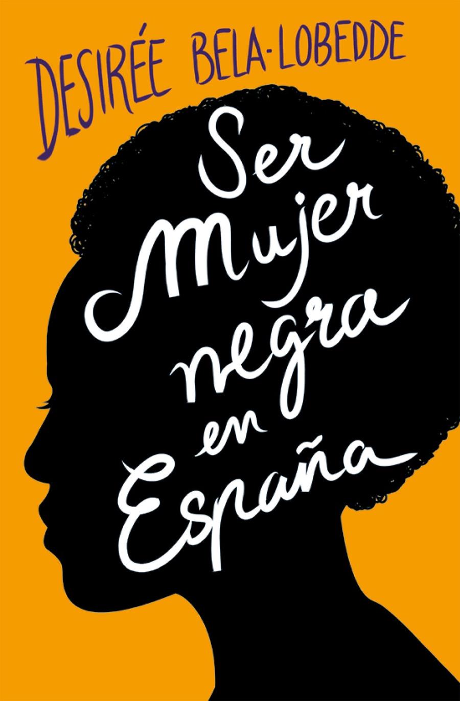 SER MUJER NEGRA EN ESPAÑA | 9788417001650 | BELA-LOBEDDE, DESIRÉE | Llibreria La Font de Mimir - Llibreria online Barcelona - Comprar llibres català i castellà
