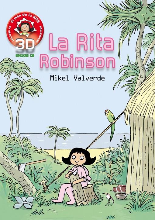 LA RITA ROBINSON | 9788415430124 | VALVERDE TEJEDOR, MIKEL | Llibreria La Font de Mimir - Llibreria online Barcelona - Comprar llibres català i castellà