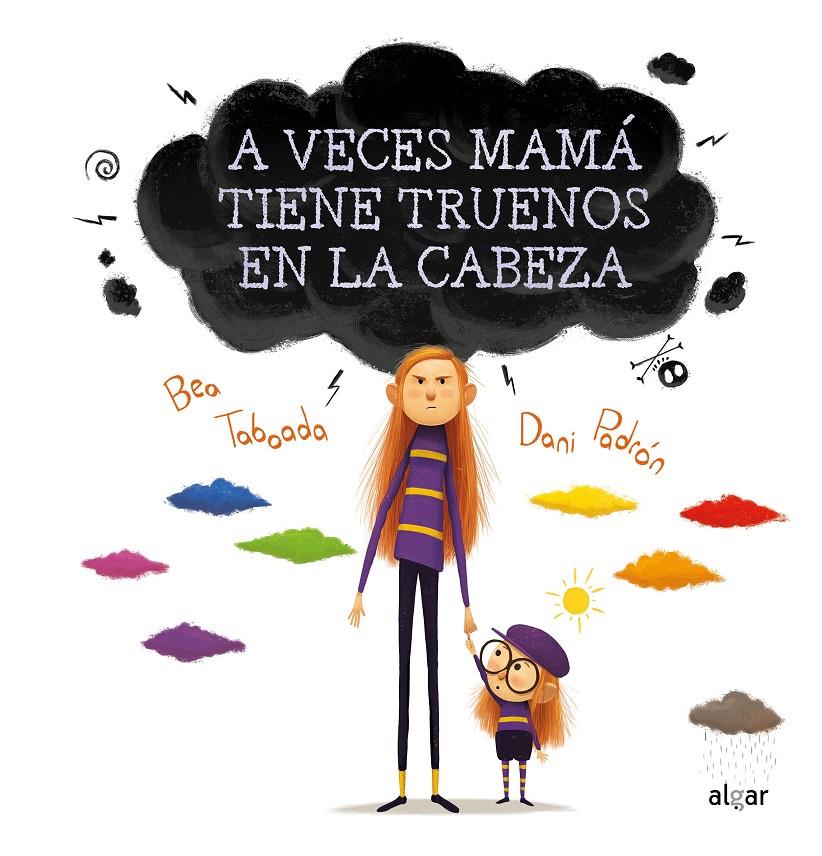 A VECES MAMÁ TIENE TRUENOS EN LA CABEZA | 9788491424260 | TABOADA, BEA | Llibreria La Font de Mimir - Llibreria online Barcelona - Comprar llibres català i castellà