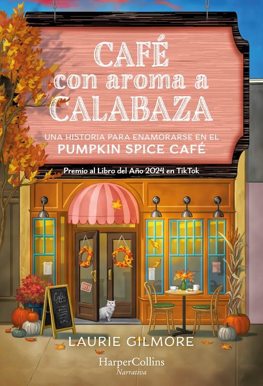 CAFÉ CON AROMA A CALABAZA | 9788410641501 | GILMORE, LAURIE | Llibreria La Font de Mimir - Llibreria online Barcelona - Comprar llibres català i castellà
