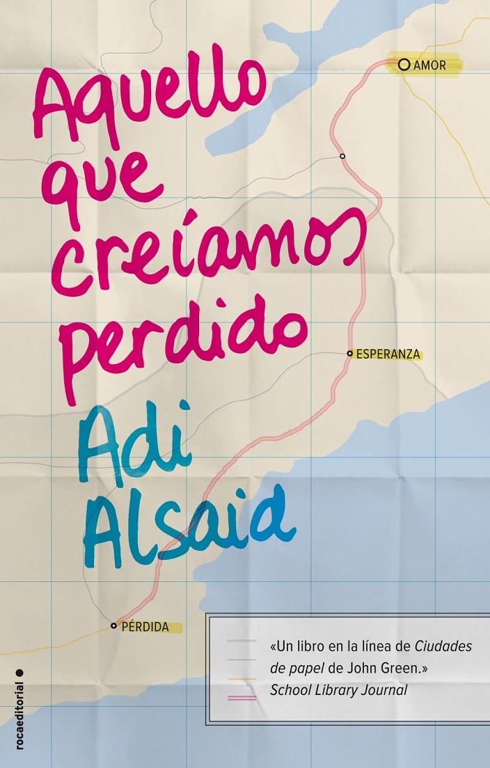 AQUELLO QUE CREÍAMOS PERDIDO | 9788499189345 | ALSAID, ADI | Llibreria La Font de Mimir - Llibreria online Barcelona - Comprar llibres català i castellà