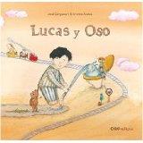 LUCAS Y OSO | 9788498712414 | CAMPANARI, JOSÉ | Llibreria La Font de Mimir - Llibreria online Barcelona - Comprar llibres català i castellà