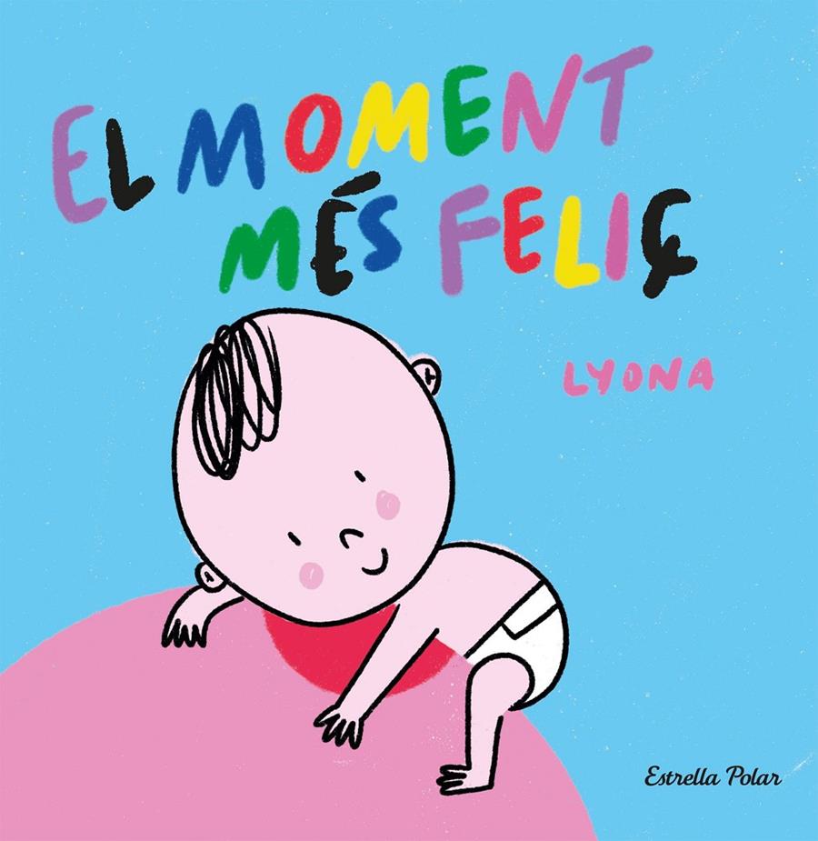 EL MOMENT MÉS FELIÇ. LLIBRE DE TELA | 9788413892375 | LYONA | Llibreria La Font de Mimir - Llibreria online Barcelona - Comprar llibres català i castellà
