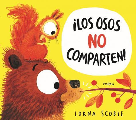 LOS OSOS NO COMPARTEN | 9788418753145 | SCOBIE, LORNA | Llibreria La Font de Mimir - Llibreria online Barcelona - Comprar llibres català i castellà