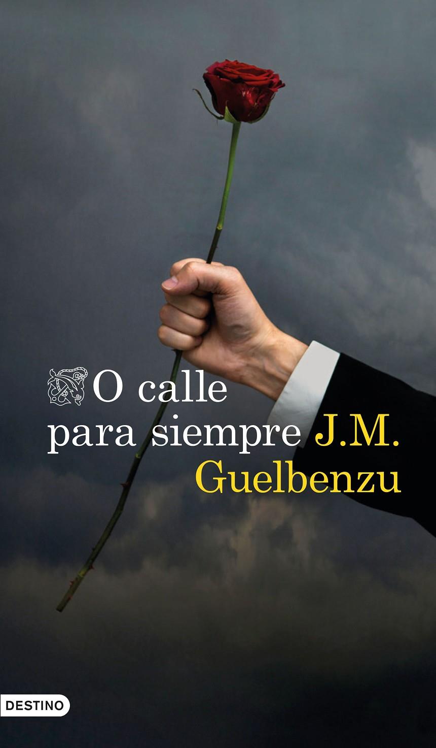 O CALLE PARA SIEMPRE | 9788423355068 | GUELBENZU, J. M. | Llibreria La Font de Mimir - Llibreria online Barcelona - Comprar llibres català i castellà