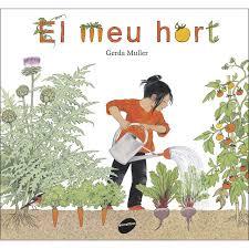 EL MEU HORT | 9788416844340 | MULLER, GERDA | Llibreria La Font de Mimir - Llibreria online Barcelona - Comprar llibres català i castellà