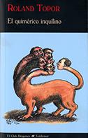 EL QUIMÉRICO INQUILINO | 9788477028857 | TOPOR, ROLAND | Llibreria La Font de Mimir - Llibreria online Barcelona - Comprar llibres català i castellà