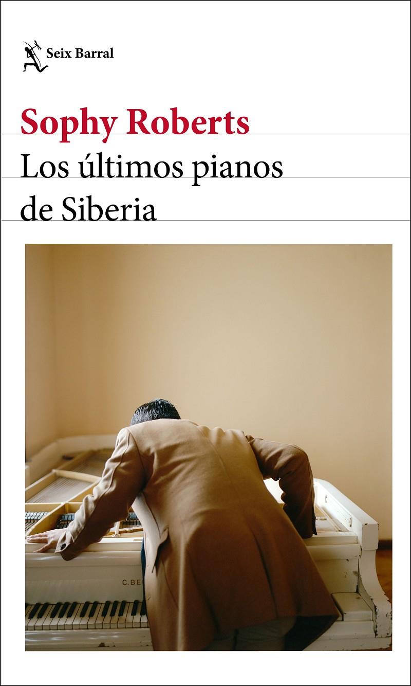 LOS ÚLTIMOS PIANOS DE SIBERIA | 9788432237904 | ROBERTS, SOPHY | Llibreria La Font de Mimir - Llibreria online Barcelona - Comprar llibres català i castellà