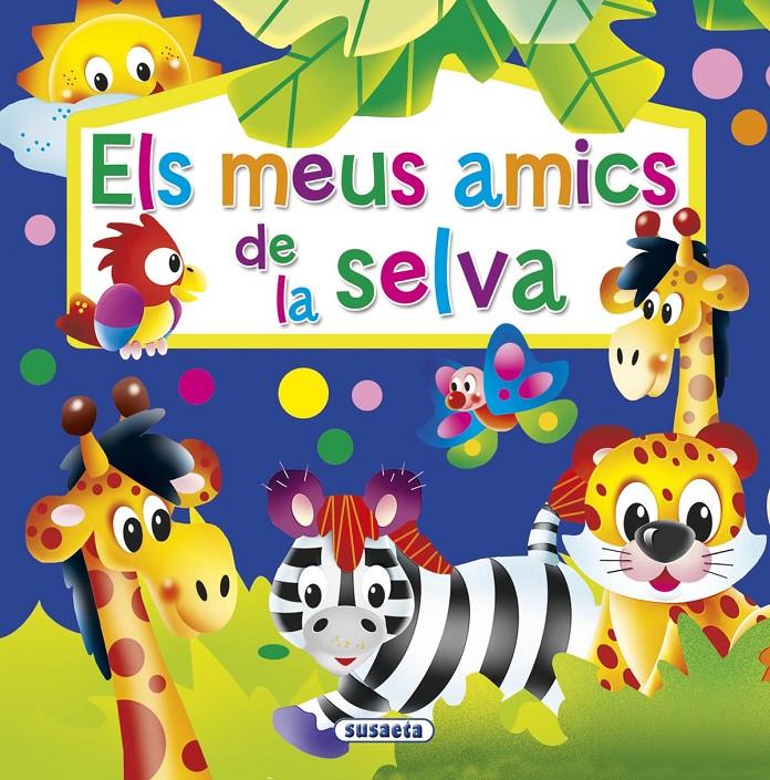 ELS MEUS AMICS DE LA SELVA | 9791370343262 | SUSAETA, EQUIPO | Llibreria La Font de Mimir - Llibreria online Barcelona - Comprar llibres català i castellà