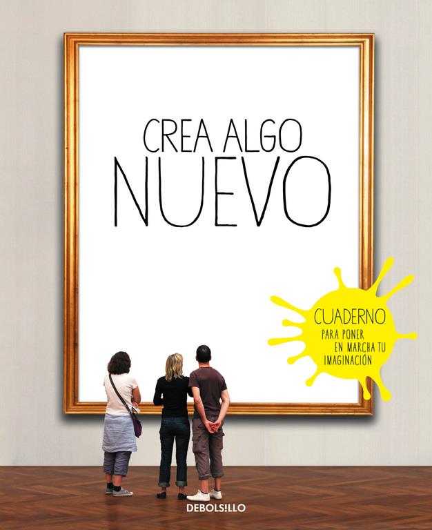 CREA ALGO NUEVO | 9788490628317 | CHAILLOUS, ELOIDE | Llibreria La Font de Mimir - Llibreria online Barcelona - Comprar llibres català i castellà