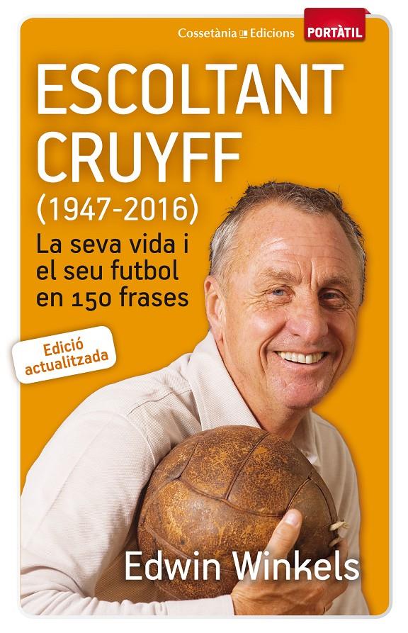 ESCOLTANT CRUYFF (1947-2016) | 9788490344880 | WINKELS, EDWIN | Llibreria La Font de Mimir - Llibreria online Barcelona - Comprar llibres català i castellà