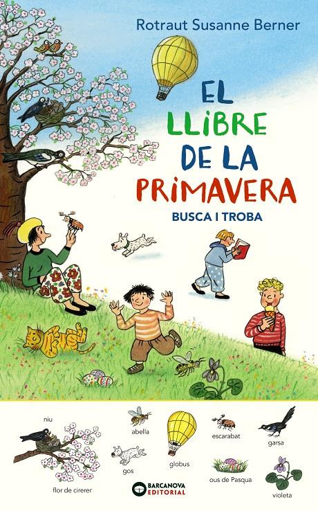 EL LLIBRE DE LA PRIMAVERA. BUSCA I TROBA | 9788448947699 | ROTRAUT, SUSANNE | Llibreria La Font de Mimir - Llibreria online Barcelona - Comprar llibres català i castellà