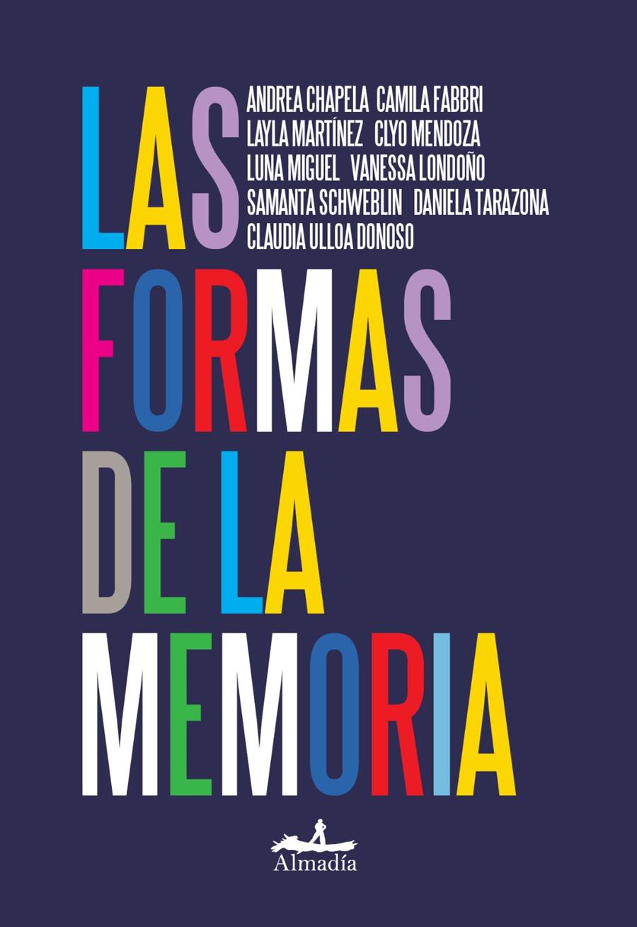 LAS FORMAS DE LA MEMORIA | 9788412957143 | MARTÍNEZ, LAYLA/TARAZONA, DANIELA/FABBRI, CAMILA/SCHWEBLIN, SAMANTA/MENDOZA, CLYO/MIGUEL, LUNA/ULLOA | Llibreria La Font de Mimir - Llibreria online Barcelona - Comprar llibres català i castellà