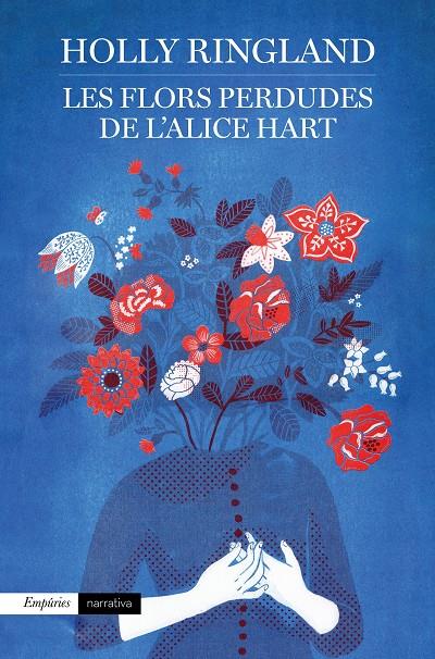 LES FLORS PERDUDES DE L'ALICE HART | 9788417016937 | RINGLAND, HOLLY | Llibreria La Font de Mimir - Llibreria online Barcelona - Comprar llibres català i castellà